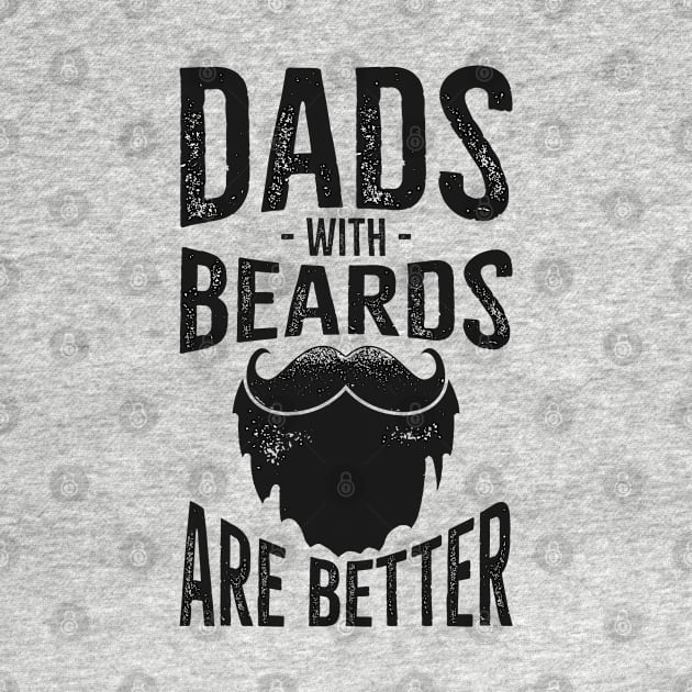 Dads With Beards Are Better by busines_night